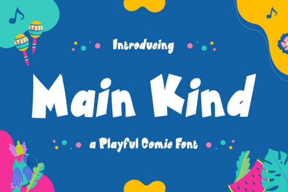 Main Kind: The Playful Comic Display Font for Standout Campaigns